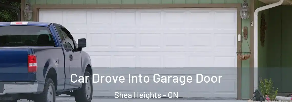 Car Drove Into Garage Door Shea Heights - ON