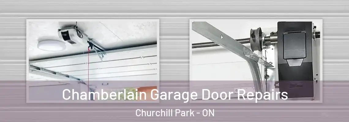 Chamberlain Garage Door Repairs Churchill Park - ON