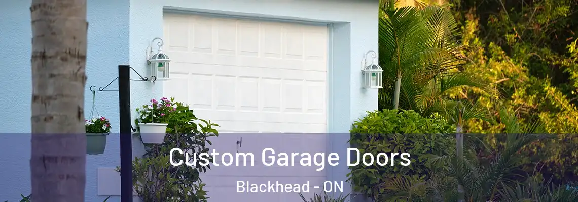 Custom Garage Doors Blackhead - ON