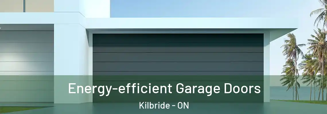 Energy-efficient Garage Doors Kilbride - ON