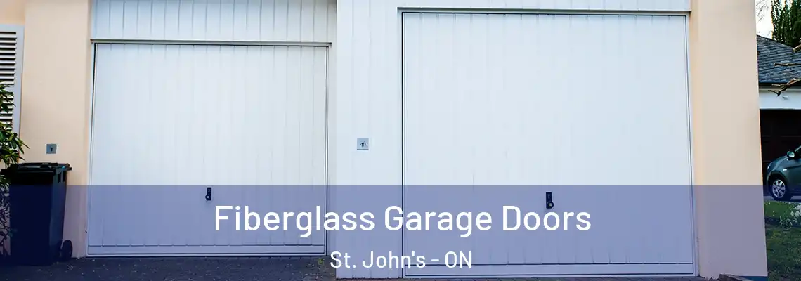 Fiberglass Garage Doors St. John's - ON