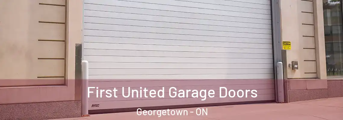 First United Garage Doors Georgetown - ON