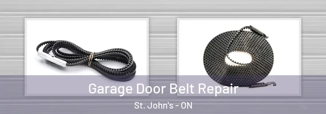 Garage Door Belt Repair St. John's - ON
