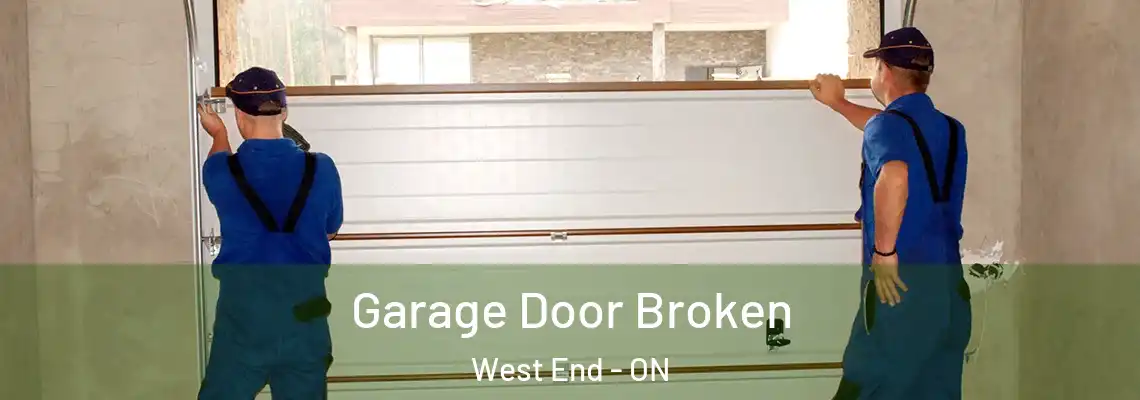 Garage Door Broken West End - ON