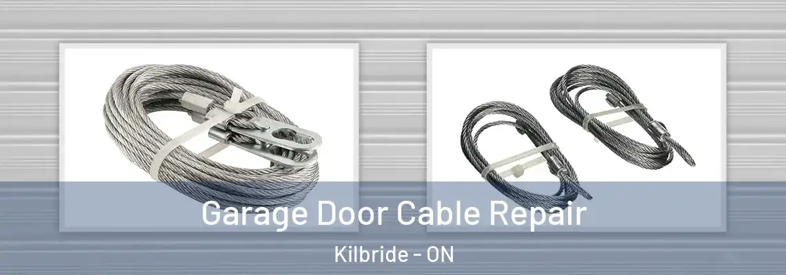 Garage Door Cable Repair Kilbride - ON