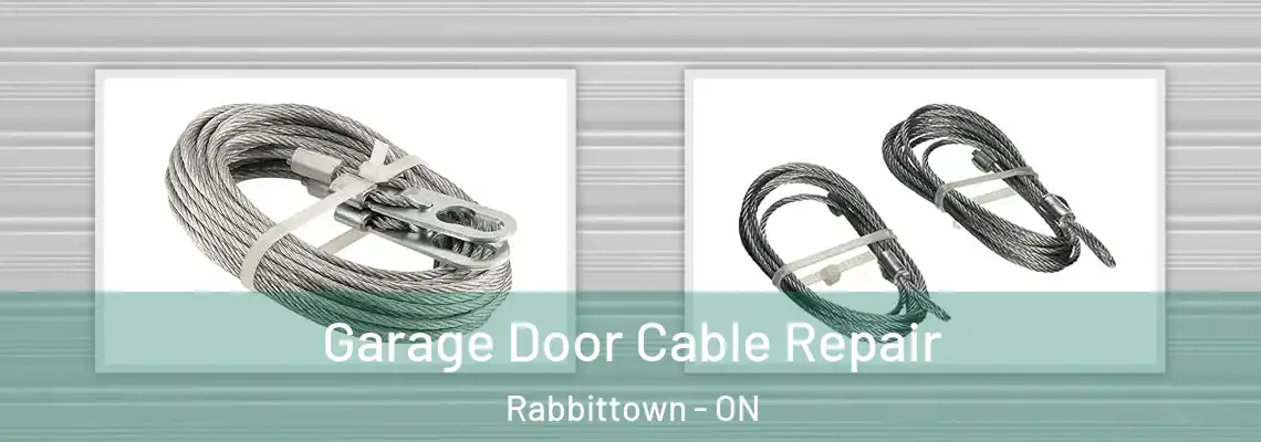 Garage Door Cable Repair Rabbittown - ON