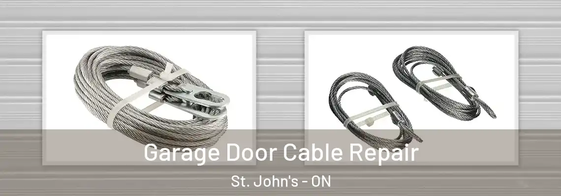 Garage Door Cable Repair St. John's - ON