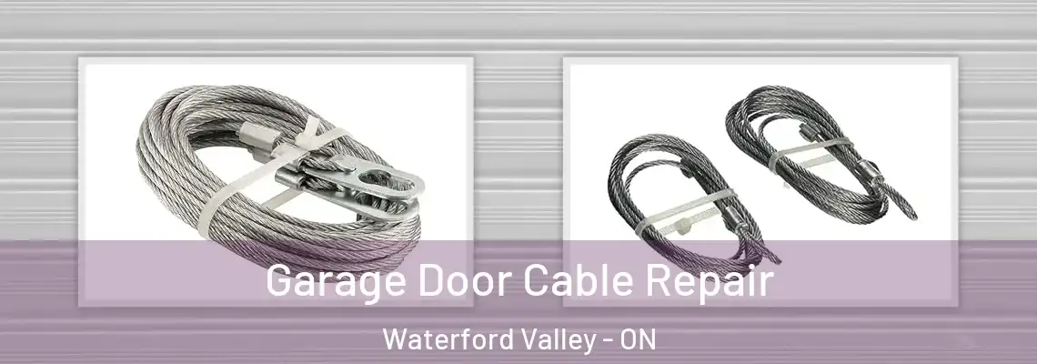 Garage Door Cable Repair Waterford Valley - ON