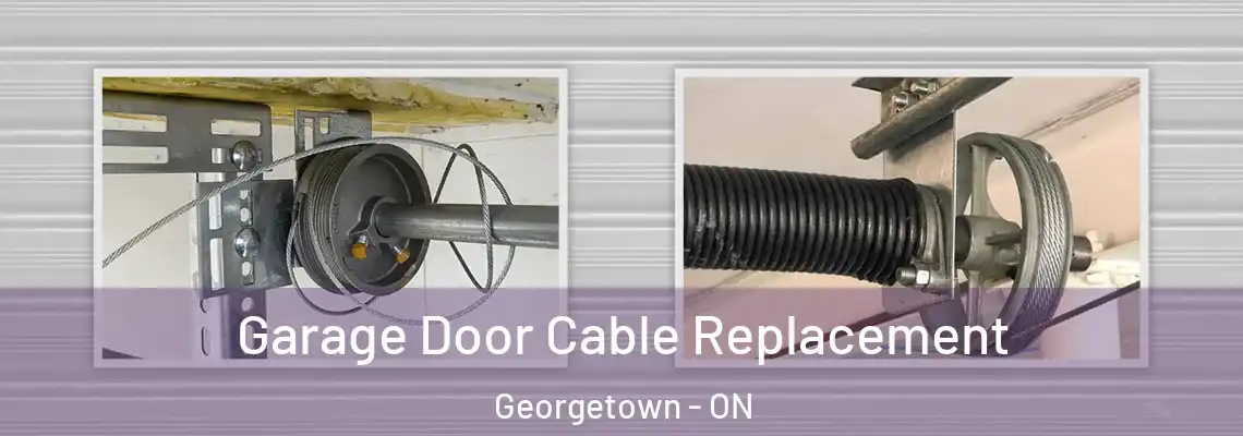 Garage Door Cable Replacement Georgetown - ON