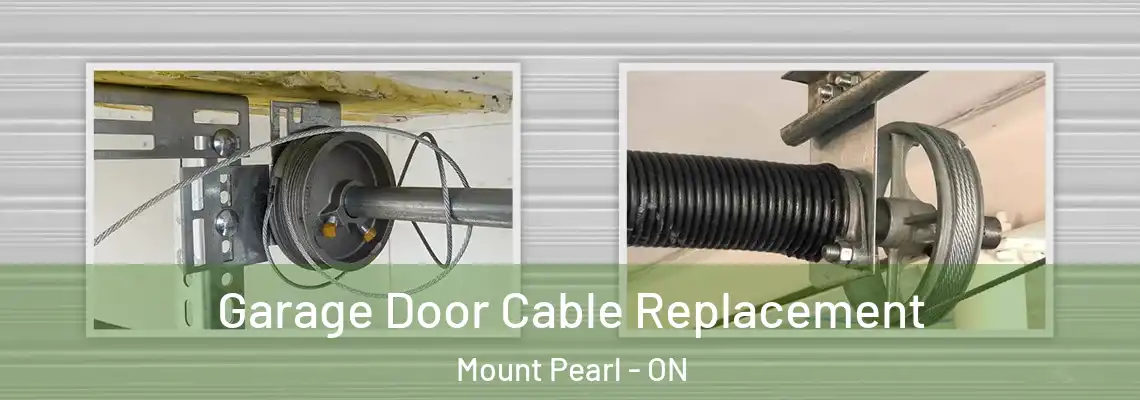 Garage Door Cable Replacement Mount Pearl - ON