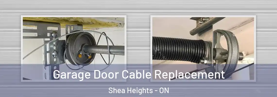 Garage Door Cable Replacement Shea Heights - ON