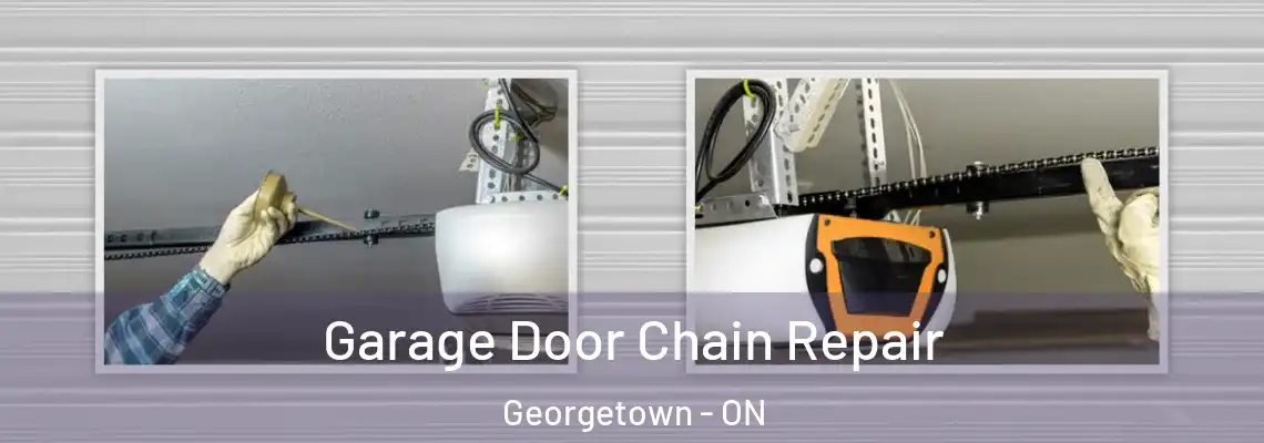 Garage Door Chain Repair Georgetown - ON