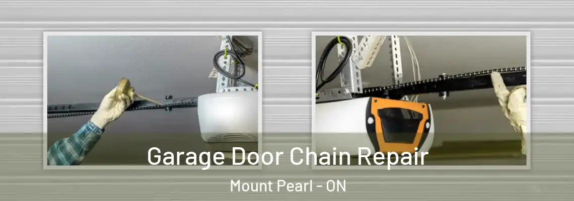 Garage Door Chain Repair Mount Pearl - ON