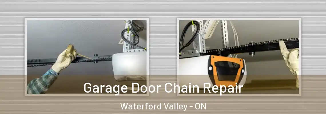 Garage Door Chain Repair Waterford Valley - ON