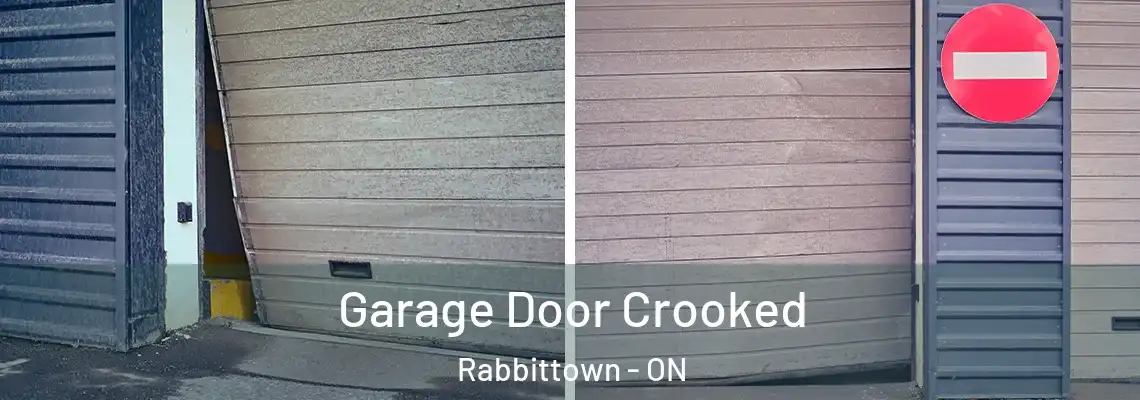 Garage Door Crooked Rabbittown - ON