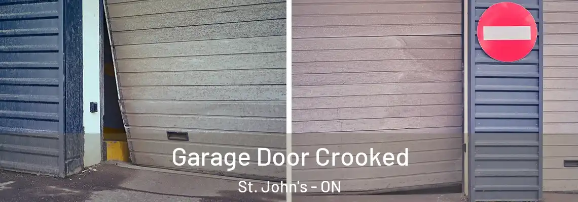 Garage Door Crooked St. John's - ON