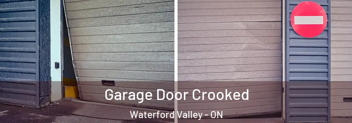 Garage Door Crooked Waterford Valley - ON