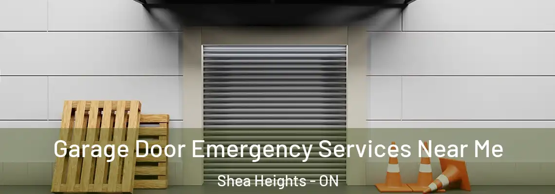 Garage Door Emergency Services Near Me Shea Heights - ON