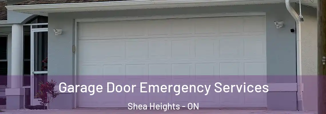 Garage Door Emergency Services Shea Heights - ON