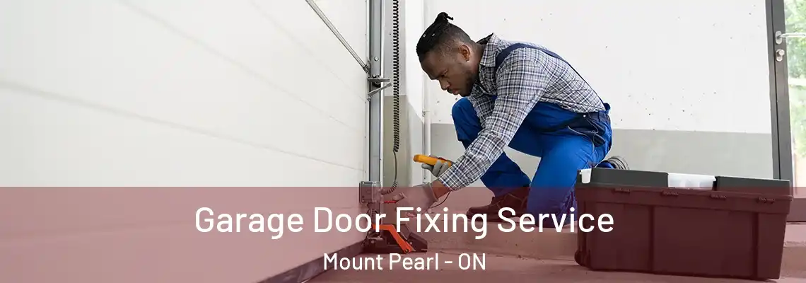 Garage Door Fixing Service Mount Pearl - ON