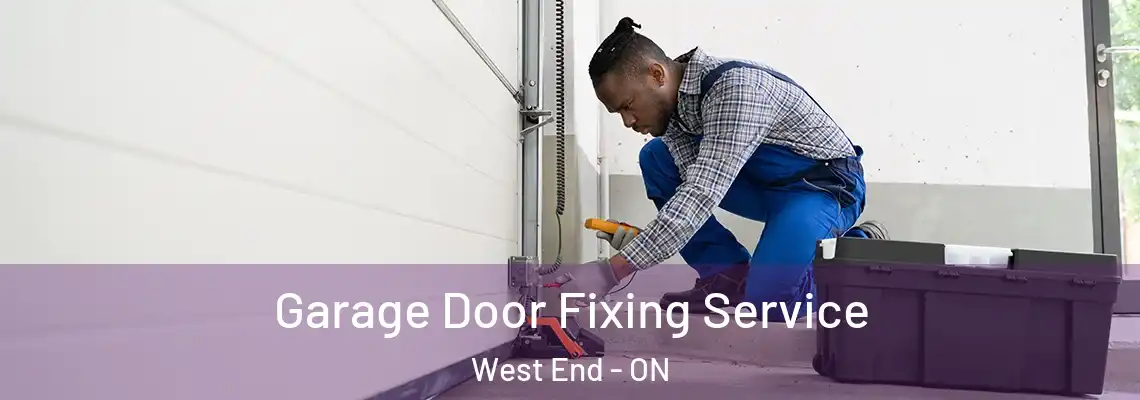 Garage Door Fixing Service West End - ON