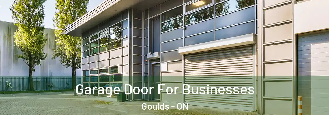 Garage Door For Businesses Goulds - ON