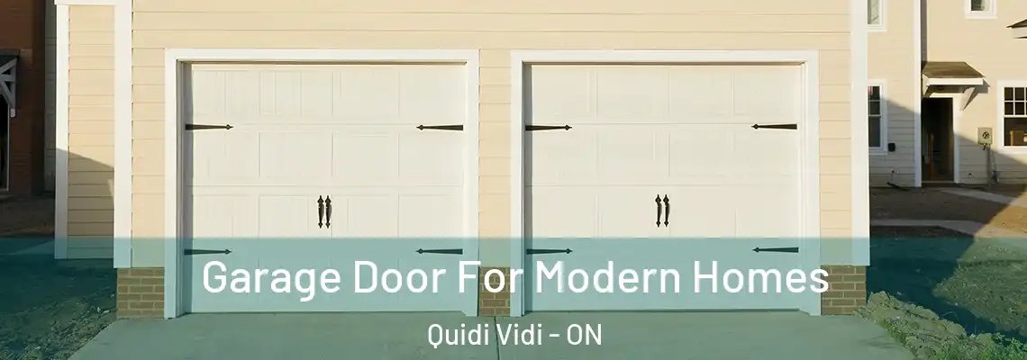 Garage Door For Modern Homes Quidi Vidi - ON