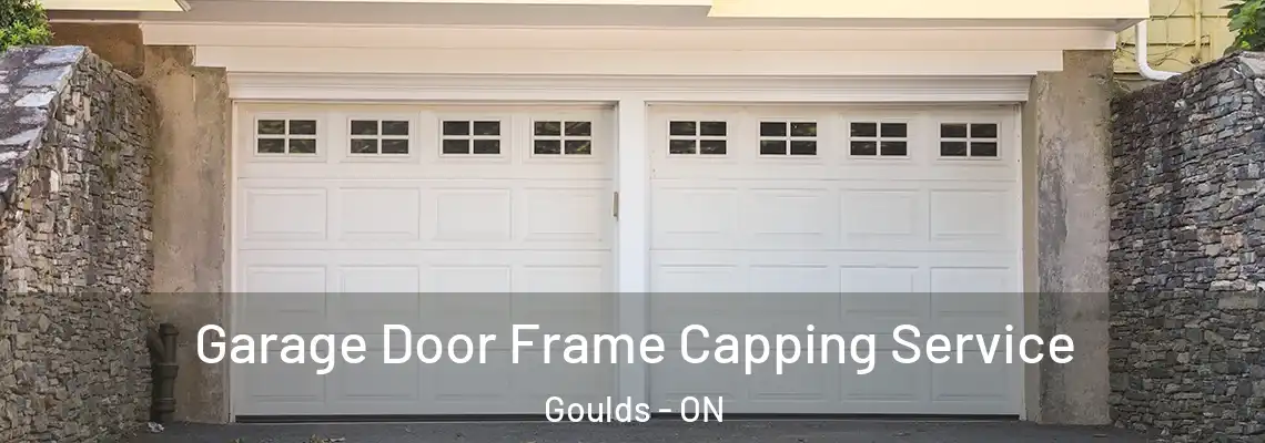 Garage Door Frame Capping Service Goulds - ON