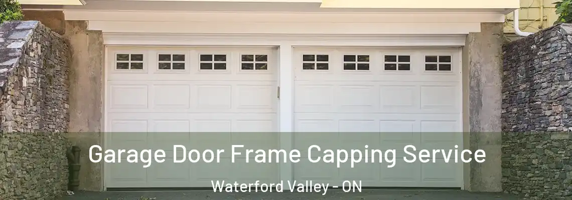 Garage Door Frame Capping Service Waterford Valley - ON