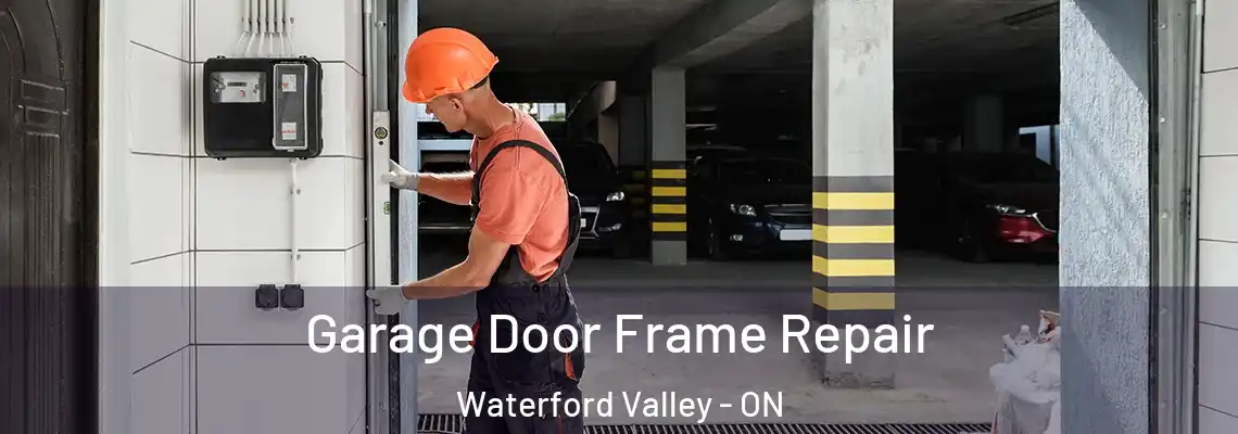 Garage Door Frame Repair Waterford Valley - ON