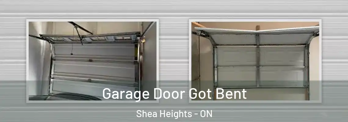 Garage Door Got Bent Shea Heights - ON