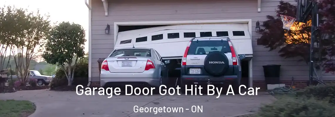 Garage Door Got Hit By A Car Georgetown - ON