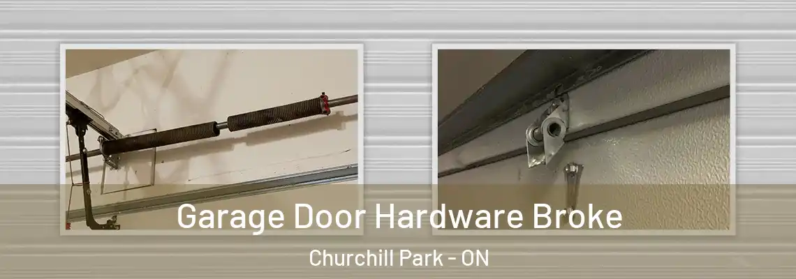 Garage Door Hardware Broke Churchill Park - ON