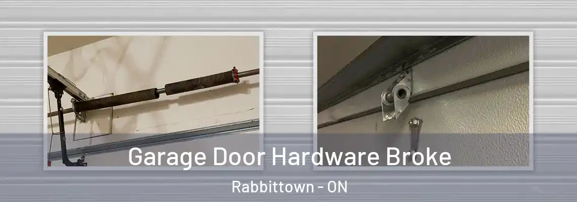 Garage Door Hardware Broke Rabbittown - ON