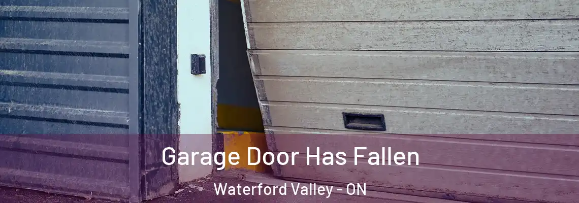 Garage Door Has Fallen Waterford Valley - ON