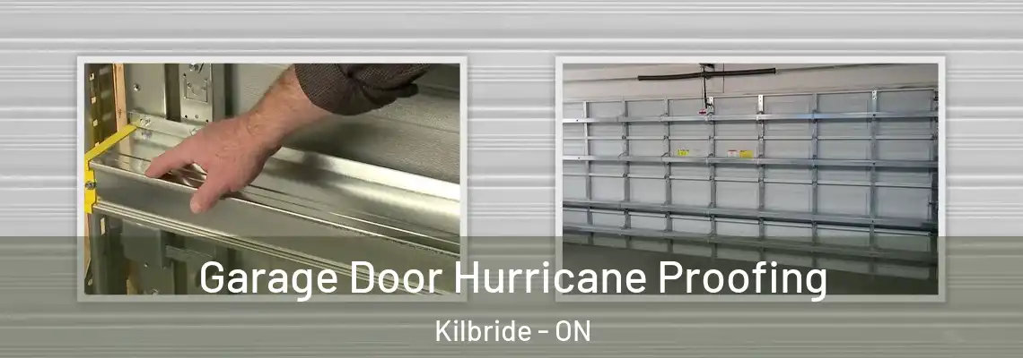 Garage Door Hurricane Proofing Kilbride - ON