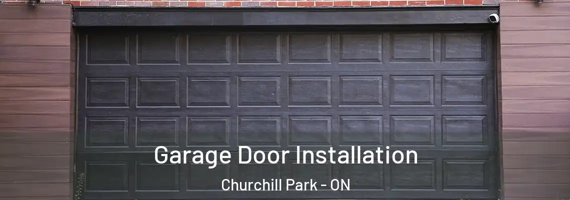 Garage Door Installation Churchill Park - ON