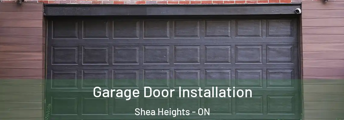 Garage Door Installation Shea Heights - ON