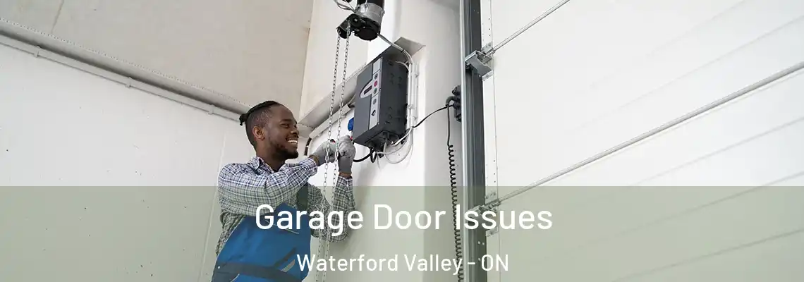 Garage Door Issues Waterford Valley - ON