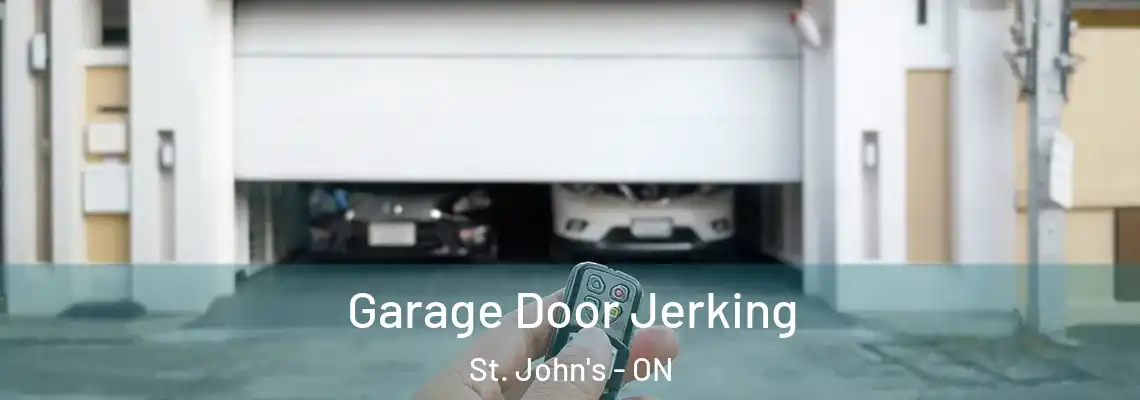 Garage Door Jerking St. John's - ON