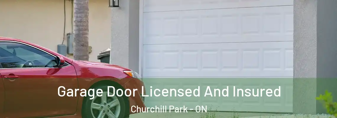 Garage Door Licensed And Insured Churchill Park - ON