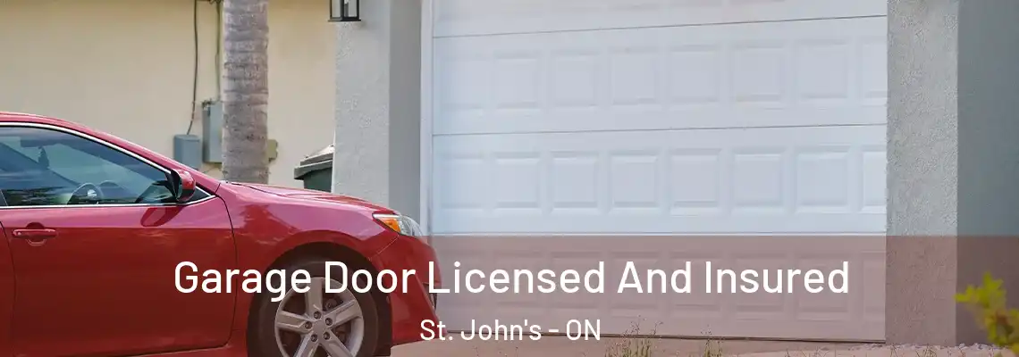 Garage Door Licensed And Insured St. John's - ON