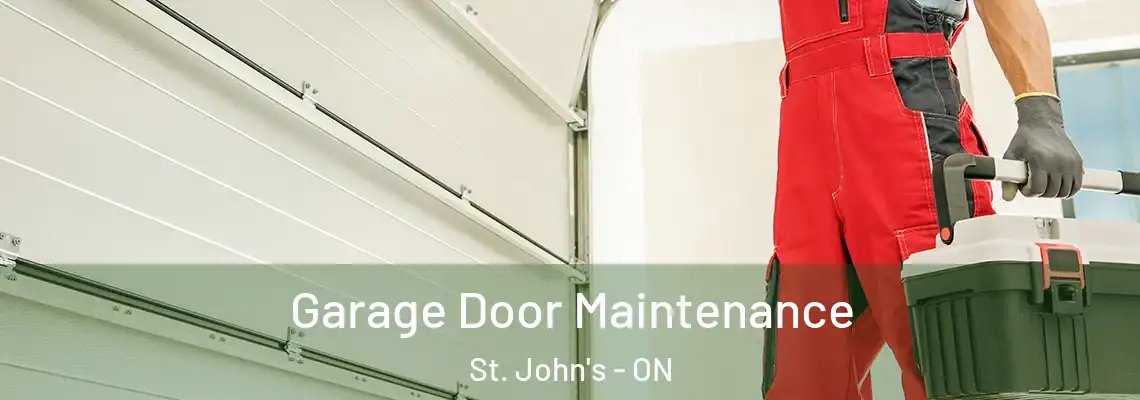 Garage Door Maintenance St. John's - ON
