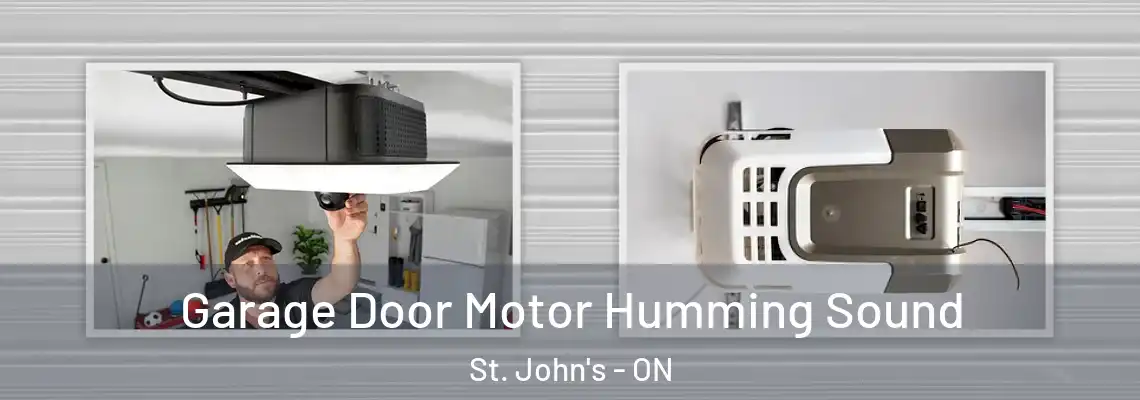 Garage Door Motor Humming Sound St. John's - ON