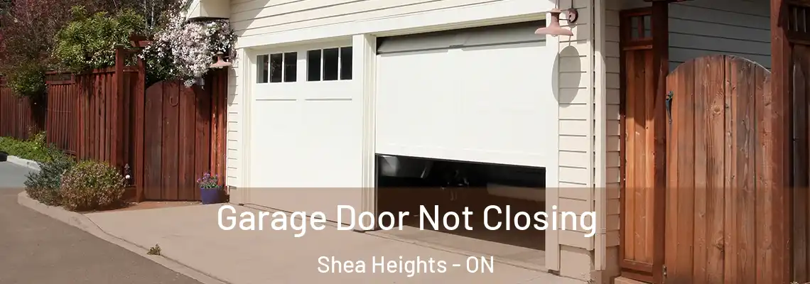Garage Door Not Closing Shea Heights - ON