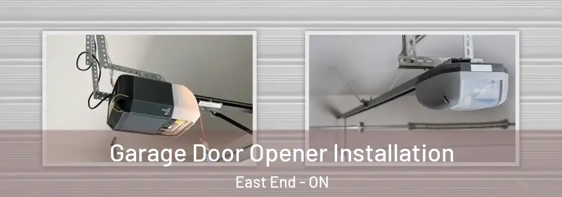 Garage Door Opener Installation East End - ON