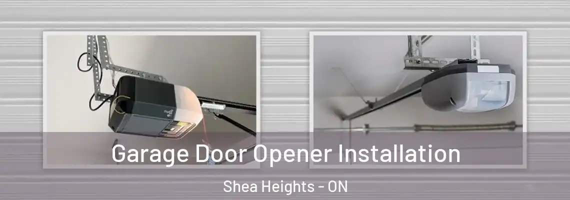 Garage Door Opener Installation Shea Heights - ON