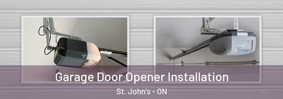 Garage Door Opener Installation St. John's - ON