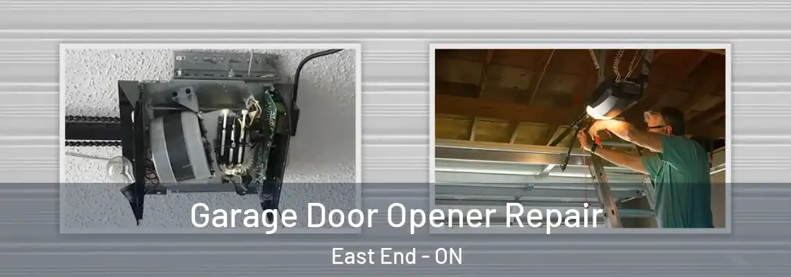 Garage Door Opener Repair East End - ON