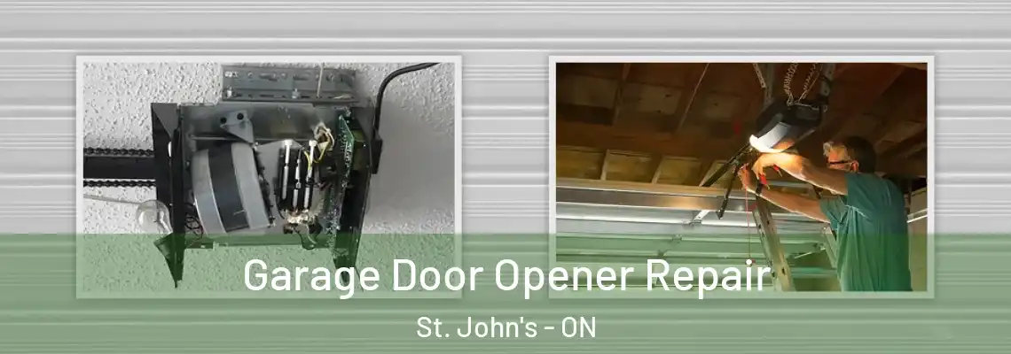 Garage Door Opener Repair St. John's - ON